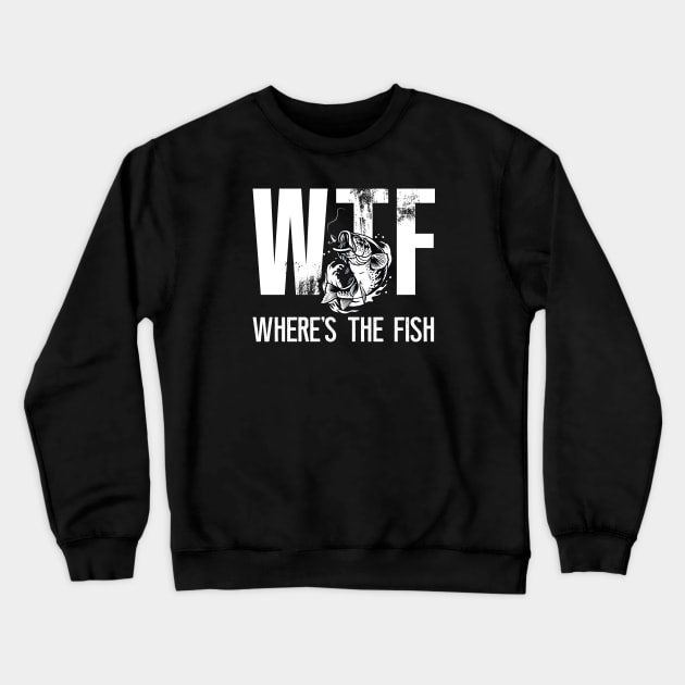 WTF Where The Fish Crewneck Sweatshirt by MIKOLTN